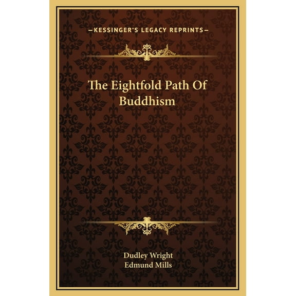 The Eightfold Path Of Buddhism, (Hardcover)