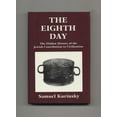 thumbnail image 1 of Pre-Owned The Eighth Day: The Hidden History of the Jewish Contribution to Civilization (Hardcover) 0876685874 9780876685877, 1 of 1