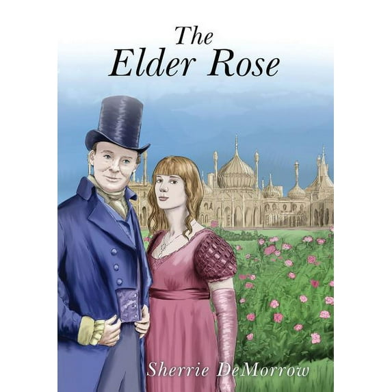 The Elder Rose (Paperback) by Sherrie Demorrow