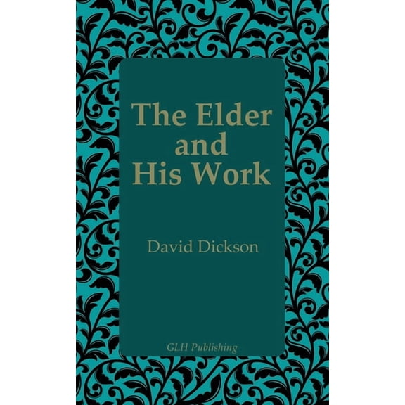 The Elder and His Work, (Paperback)