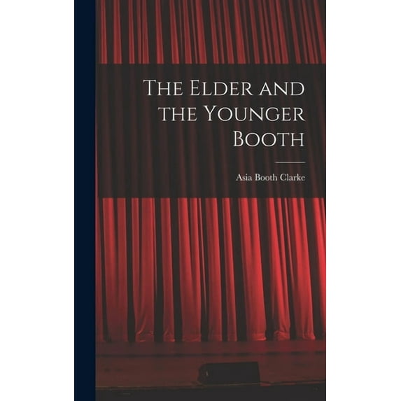 The Elder and the Younger Booth (Hardcover)