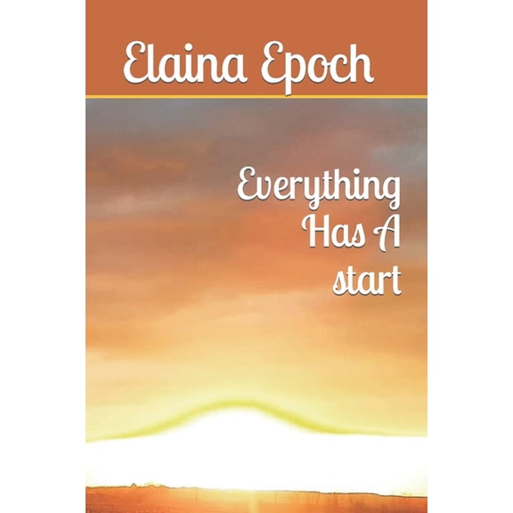 The Elders: Everything Has A start (Paperback)