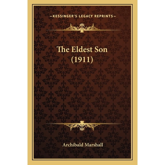 The Eldest Son (1911) (Paperback)