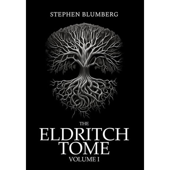 The Eldritch Saga: The Eldritch Tome (Hardcover)