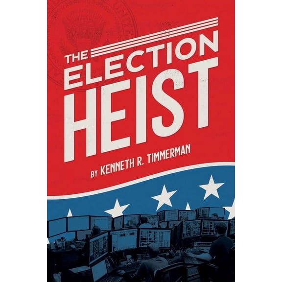 The Election Heist (Paperback)