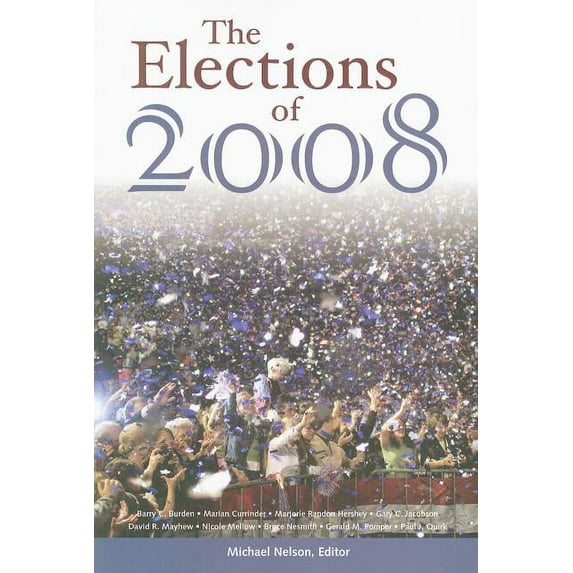 The Elections of 2008, (Paperback)