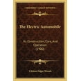 thumbnail image 1 of The Electric Automobile : Its Construction, Care, and Operation (1900), 1 of 1