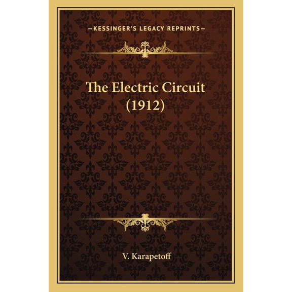 The Electric Circuit (1912) (Paperback)