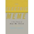 thumbnail image 1 of The Electric Meme : A New Theory of How We Think (Paperback), 1 of 1