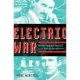 thumbnail image 1 of The Electric War : Edison, Tesla, Westinghouse, and the Race to Light the World (Hardcover), 1 of 1