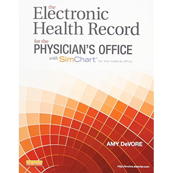 Pre-Owned The Electronic Health Record For the Physician's Office With Simchart for the Medical Office (Paperback) 9780323322836