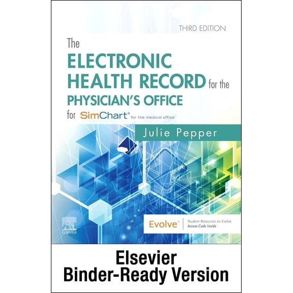 Pre-Owned The Electronic Health Record for the Physician's Office for SimChart for the Medical Office and SimChart for the Medical Office Learning the Medical Office Workflow 2021 (Paperback) 97803...