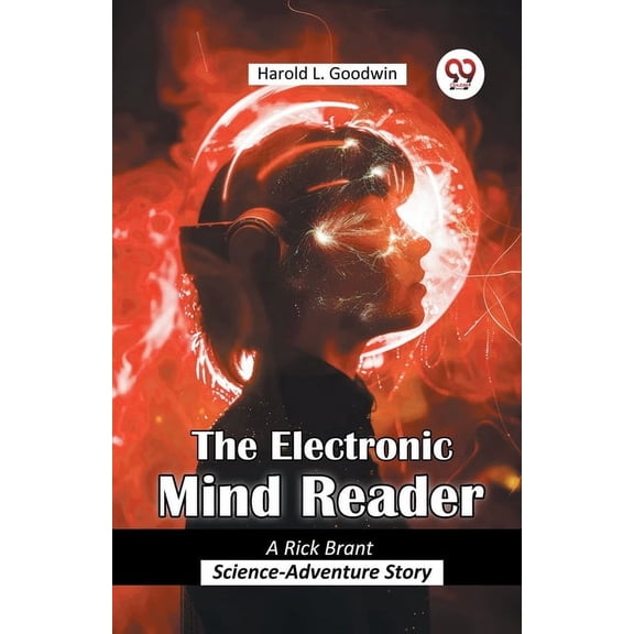The Electronic Mind Reader A Rick Brant Science-Adventure Story, (Paperback)