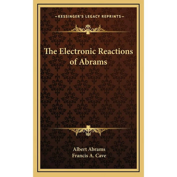 The Electronic Reactions of Abrams Hardcover