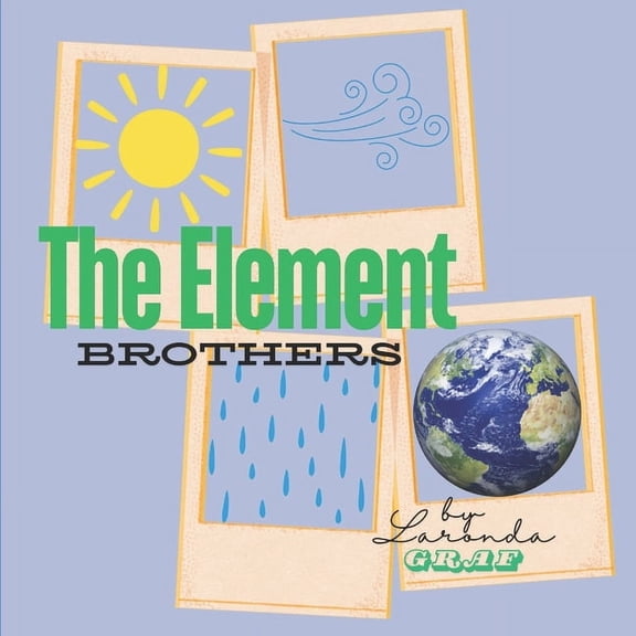 The Element Brothers, (Paperback)