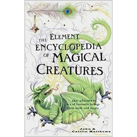 Pre-Owned The Element Encyclopedia Of Magical Creatures Paperback