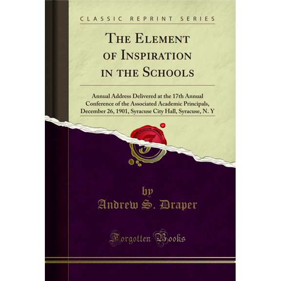 The Element of Inspiration in the Schools (Classic Reprint)