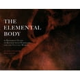 thumbnail image 1 of The Elemental Body (Paperback), 1 of 1