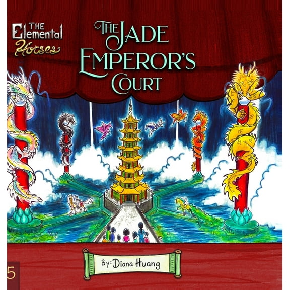 The Elemental Horses: The Jade Emperor's Court, (Hardcover)