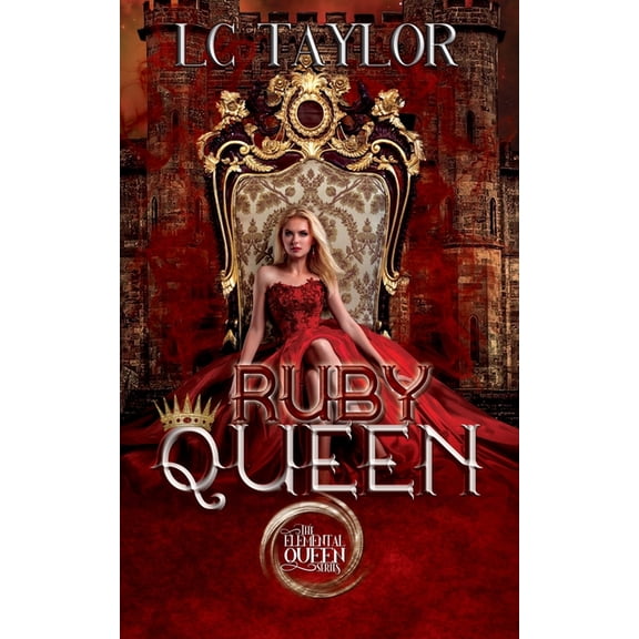 The Elemental Queen Ruby Queen: The Elemental Queen Series, Book 2, (Paperback)