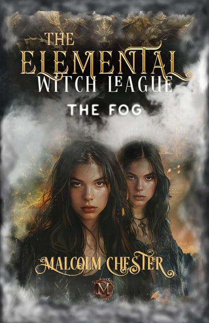 The Elemental Witch League: The Fog, (Paperback)