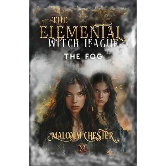 The Elemental Witch League: The Fog, (Paperback)