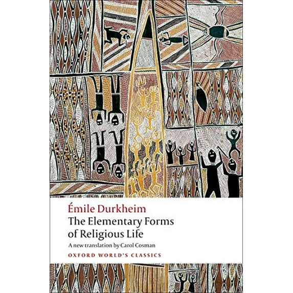 Pre-Owned The Elementary Forms of Religious Life (Paperback) 0199540128 9780199540129