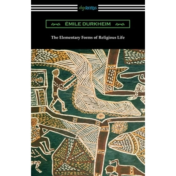 The Elementary Forms of Religious Life (Paperback)