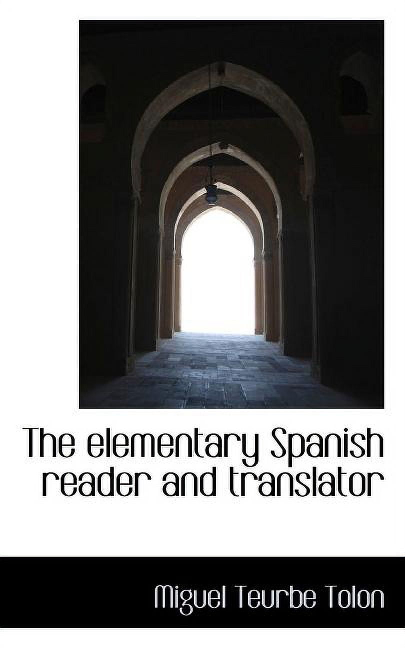 The Elementary Spanish Reader and Translator (Paperback)
