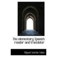 thumbnail image 1 of The Elementary Spanish Reader and Translator (Paperback), 1 of 1