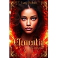 thumbnail image 1 of The Elementia ELEMENTIA L'intÃ©grale: Romantasy sombre young adult, (Paperback), 1 of 1