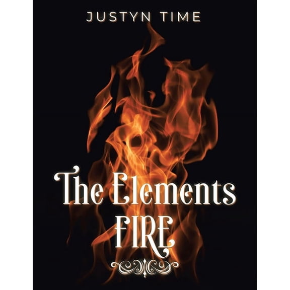 The Elements - Fire, (Paperback)