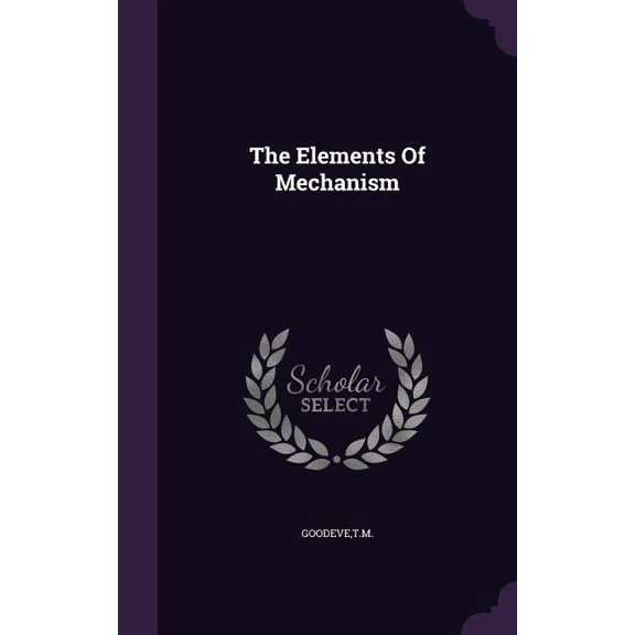 The Elements Of Mechanism (Hardcover)
