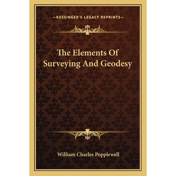 The Elements Of Surveying And Geodesy (Paperback)