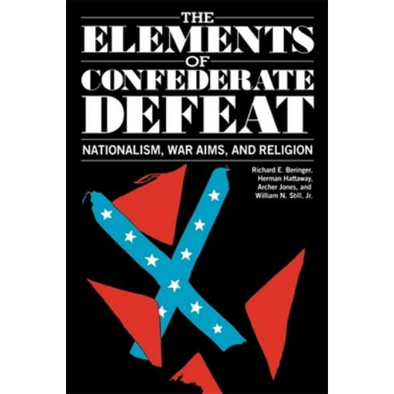 Pre-Owned The Elements of Confederate Defeat (Paperback) 0820310778 9780820310770