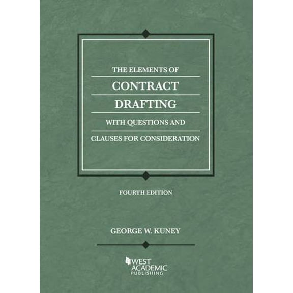Pre-Owned The Elements of Contract Drafting with Questions and Clauses for Consideration (Edition 4) (Paperback)