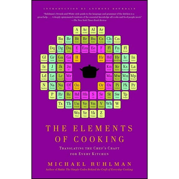 The Elements of Cooking: Translating the Chef's Craft for Every Kitchen (Paperback)