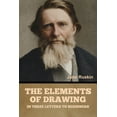 thumbnail image 1 of The Elements of Drawing, in Three Letters to Beginners, (Paperback), 1 of 1