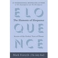 thumbnail image 1 of Pre-Owned The Elements of Eloquence: Secrets of the Perfect Turn of Phrase (Paperback) 042527618X 9780425276181, 1 of 1