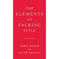 thumbnail image 1 of Pre-Owned The Elements of F*cking Style : A Helpful Parody 9780312583774, 1 of 1