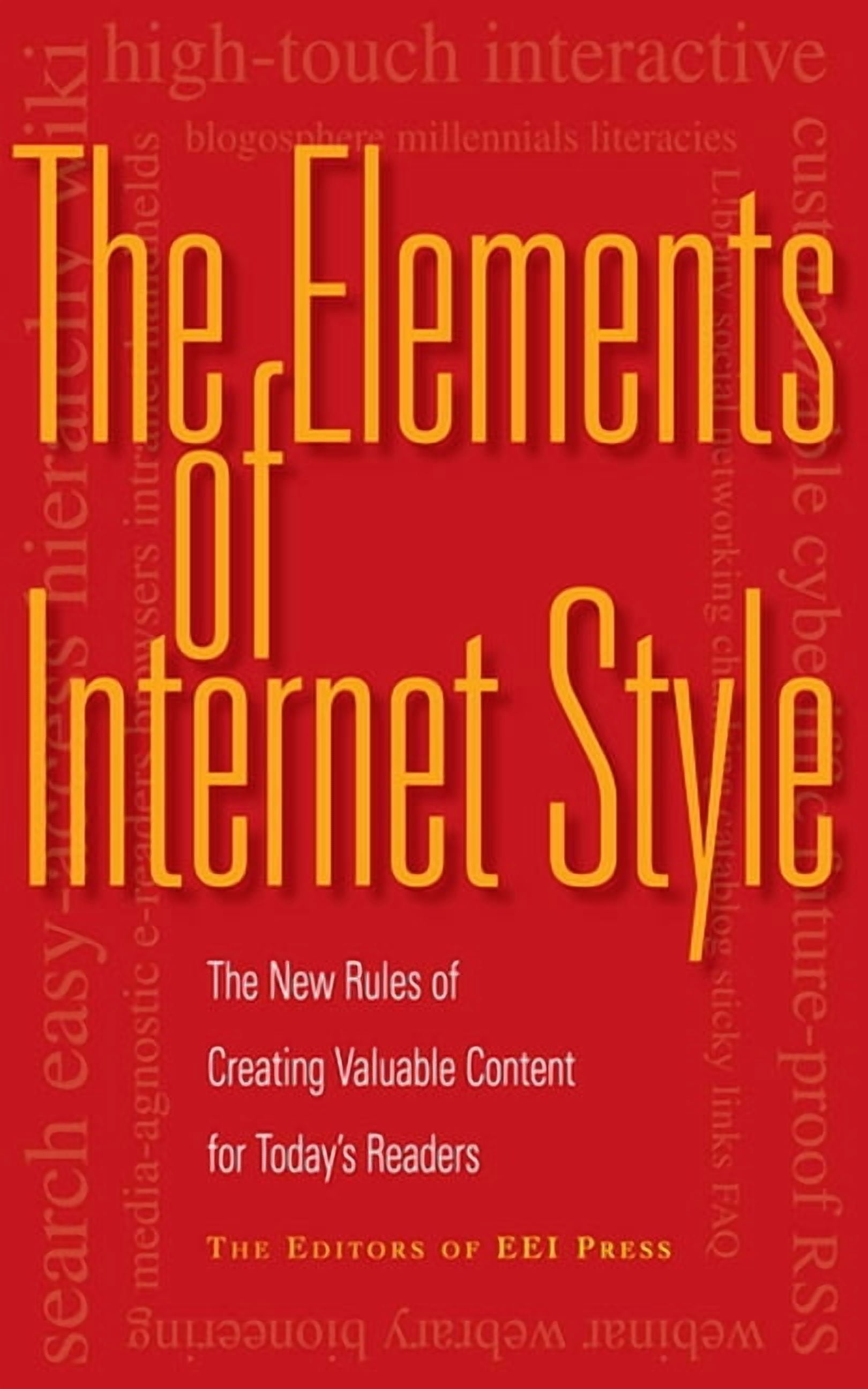 The Elements of Internet Style : The New Rules of Creating Valuable ...