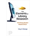 thumbnail image 1 of Pre-Owned The Elements of Library Research: What Every Student Needs to Know (Paperback) 0691138575 9780691138572, 1 of 1
