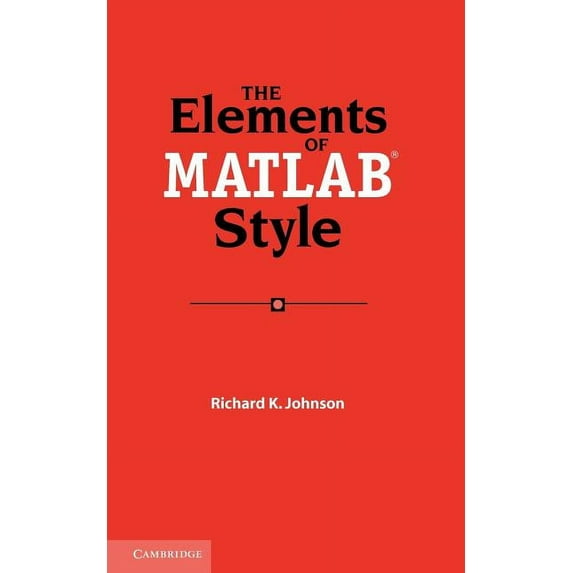 The Elements of MATLAB Style, (Paperback)