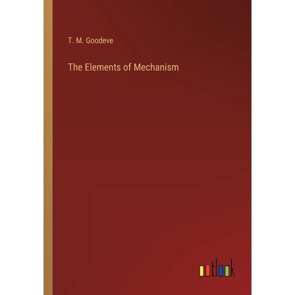 The Elements of Mechanism (Paperback)