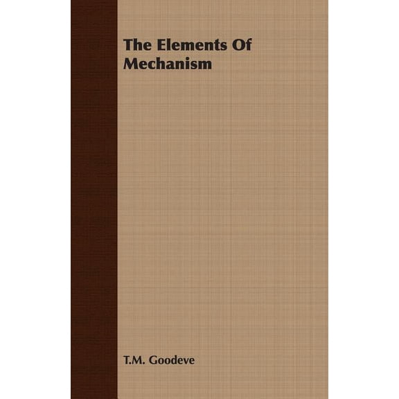 The Elements of Mechanism (Paperback)