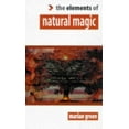 thumbnail image 1 of Pre-Owned The Elements of Natural Magic (Paperback) 1852300671 9781852300678, 1 of 1