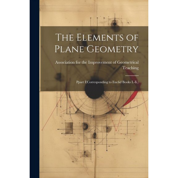 The Elements of Plane Geometry (Paperback)
