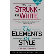 WILLIAM STRUNK; E WHITE The Elements of Style