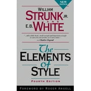 WILLIAM STRUNK; E WHITE The Elements of Style, (Hardcover)