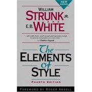 WILLIAM STRUNK; E WHITE The Elements of Style (Hardcover)